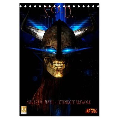 S.O.D. - Skulls Of Death Vol. I - Totenkopf Artworks (Tischkalender 2027 DIN A5 hoch), CALVENDO Monatskalender