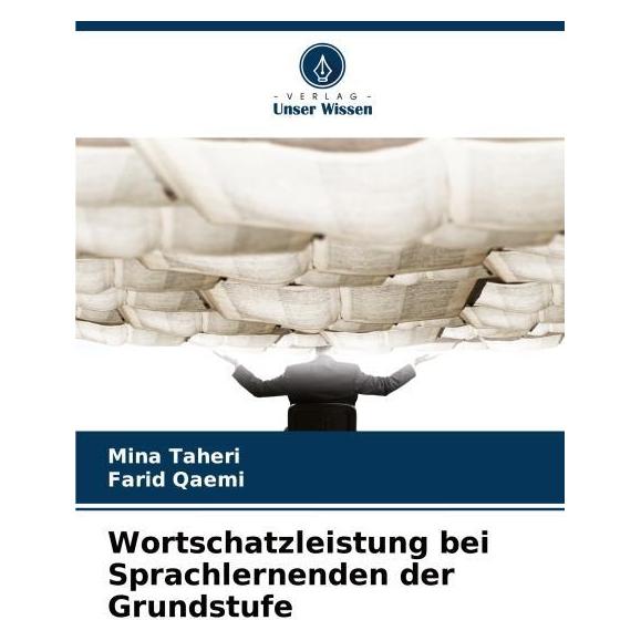 Umbreit Wortschatzleistung bei Sprachlernenden der Grundstufe (Deutsch, Farid Qaemi, Mina Taheri) (69131434)