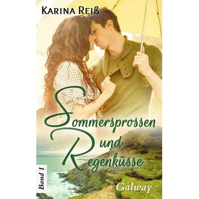 Sommersprossen und Regenküsse, Taschenbuch von Karina Reiss, BoD – Books on Demand, 978-3-8448-0990-9