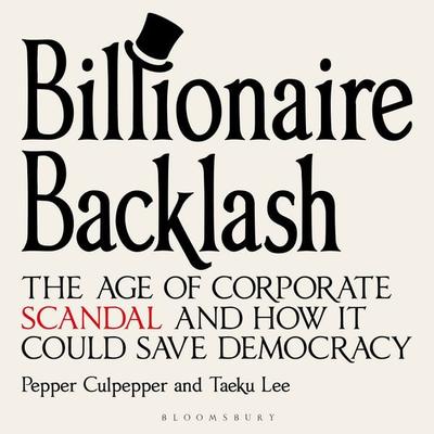 Billionaire Backlash - Pepper Culpepper,Taeku Lee, Audio, 9781399424158