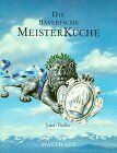 Josef Thaller - Meisterküche, 10 Bde., Die bayerische Meisterküche - Preis vom 05.10.2026 03:47:11 h