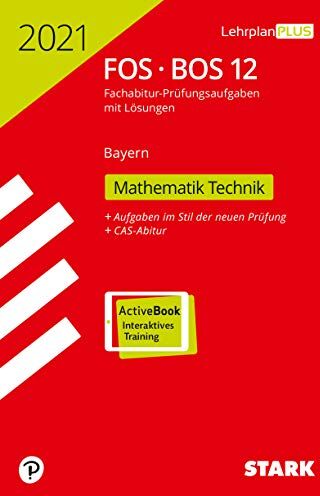 STARK Abiturprüfung FOS/BOS Bayern 2021 - Mathematik Technik 12. Klasse - Preis vom 09.10.2026 07:28:09 h