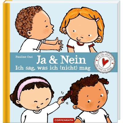Ja & Nein - Ich sag, was ich (nicht) mag, Gebundene Ausgabe von Pauline Oud, Coppenrath, 978-3-649-63844-5