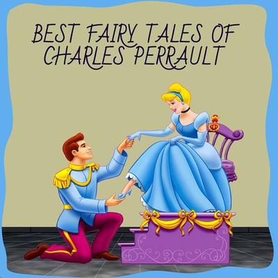 Best Fairy Tales of Charles Perrault - Charles Perrault, Audio, 4099995411577