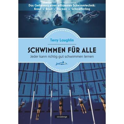 Schwimmen für alle, Taschenbuch von Terry Laughlin, Covadonga Verlag, 978-3-936973-99-0