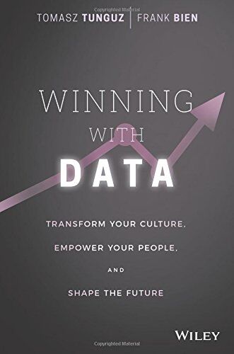 Tomasz Tunguz - Winning with Data: Transform Your Culture, Empower Your People, and Shape the Future - Preis vom 13.10.2026 19:28:25 h