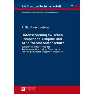 Datenscreening zwischen Compliance-Aufgabe und Arbeitnehmerdatenschutz, Gebundene Ausgabe von Philip Fabinger, Peter Lang GmbH, Internationaler Verlag