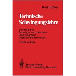 Technische Schwingungslehre, Fachbücher von Karl Klotter