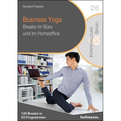 Business Yoga, Taschenbuch von Norbert Fessler, Hofmann-Verlag, 978-3-7780-3237-4