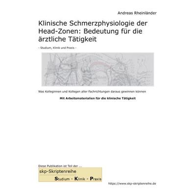 Klinische Schmerzphysiologie der Head-Zonen: Bedeutung für die ärztliche Tätigkeit, Gebundene Ausgabe von Andreas Rheinländer, BoD – Books on Demand,