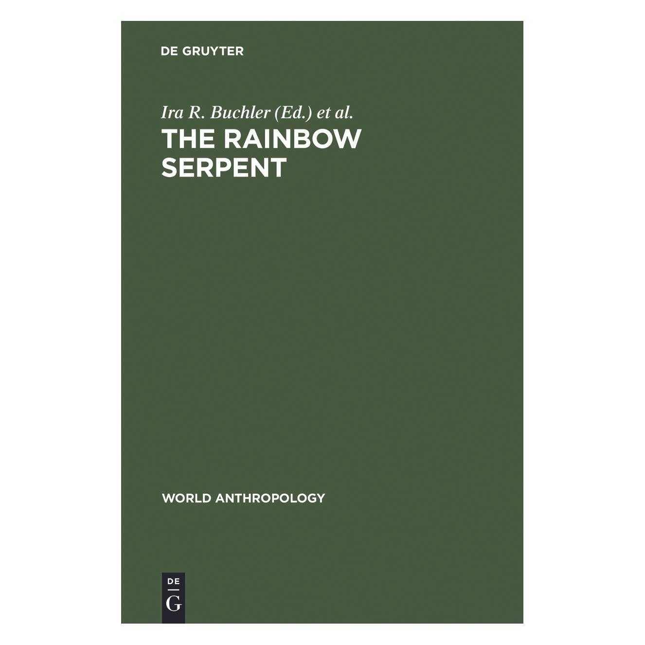 De Gruyter The Rainbow Serpent (Englisch, Hardcover, Ira R. Buchler, Kenneth Maddock) (71870702)
