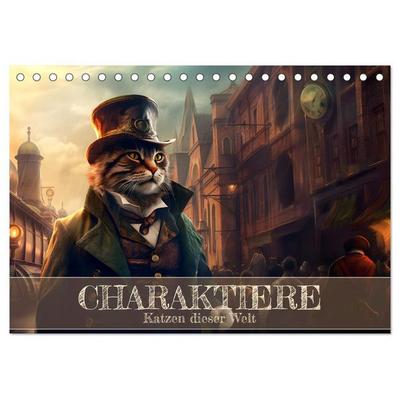 Charaktiere Katzen dieser Welt (Tischkalender 2026 DIN A5 quer), CALVENDO Monatskalender