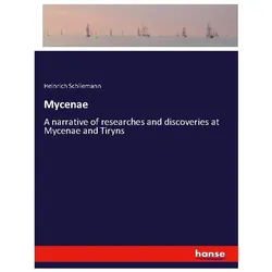 Mycenae, Belletristik von Heinrich Schliemann