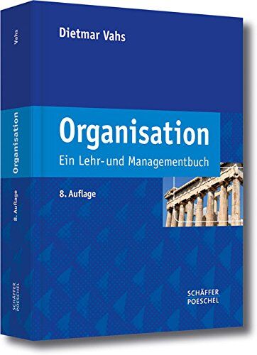 Dietmar Vahs - Organisation: Ein Lehr- und Managementbuch - Preis vom 09.10.2026 07:28:09 h
