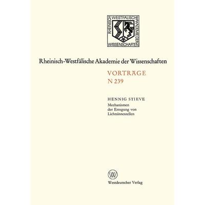 Mechanismen der Erregung von Lichtsinneszellen, Taschenbuch von Hennig Stieve, VS Verlag für Sozialwissenschaften, 978-3-663-05350-7