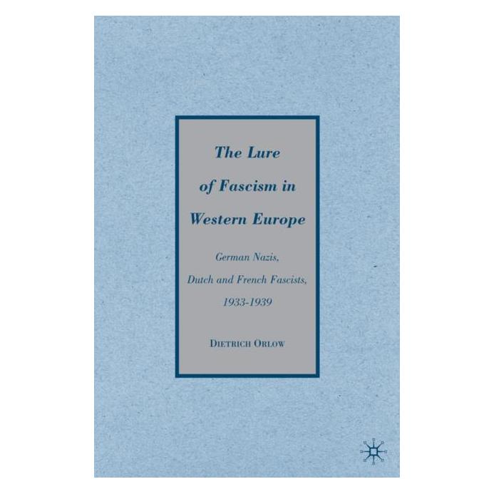 Palgrave Macmillan Orlow:The Lure of Fascism in Western Eu (Englisch, Hardcover, D. Orlow) (63037952)