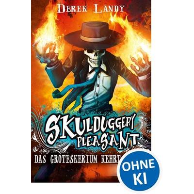 Skulduggery Pleasant (Band 2) - Das Groteskerium kehrt zurück, Taschenbuch von Derek Landy, Loewe, 978-3-7855-7363-1