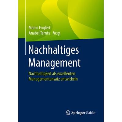 Nachhaltiges Management, Taschenbuch von , Springer Berlin, 978-3-662-57692-2