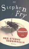 Stephen Fry - Der Sterne Tennisbälle: Roman - Preis vom 11.10.2026 15:43:13 h