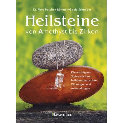 Heilsteine, Taschenbuch von Flora Peschek-Böhmer,Gisela Schreiber, Bassermann