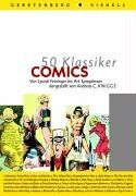 Knigge, Andreas C. - 50 Klassiker Comics. Von Lyonel Feininger bis Art Spiegelman - Preis vom 01.10.2026 17:08:56 h