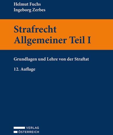 Helmut Fuchs - Strafrecht Allgemeiner Teil I: Grundlagen und Lehre von der Straftat - Preis vom 09.10.2026 07:28:09 h