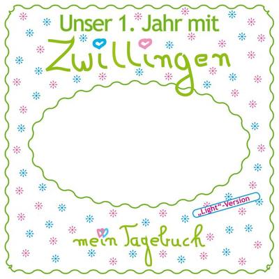 Unser 1. Jahr mit Zwillingen - light Version, Gebundene Ausgabe von Gisbert Andrea, BoD – Books on Demand, 978-3-7481-7858-3