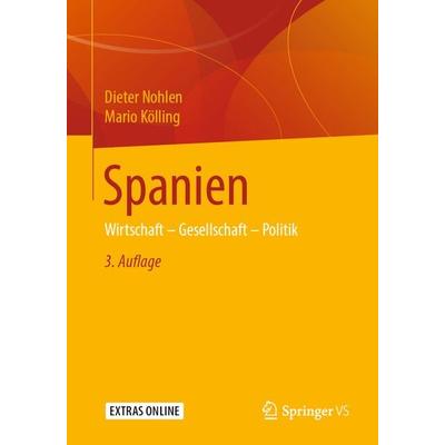 Spanien, Taschenbuch von Dieter Nohlen,Mario Kölling, Springer Fachmedien Wiesbaden GmbH, 978-3-658-27637-9