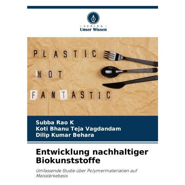 Umbreit Entwicklung nachhaltiger Biokunststoffe (Deutsch, Softcover, Dilip Kumar Behara, Koti Bhanu Teja Vagdandam, Subba Rao K) (69113216)