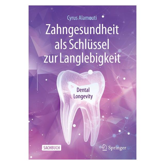 Springer Zahngesundheit als Schlüssel zur Langlebigkeit (Deutsch, Cyrus Alamouti, 2026) (70886210)