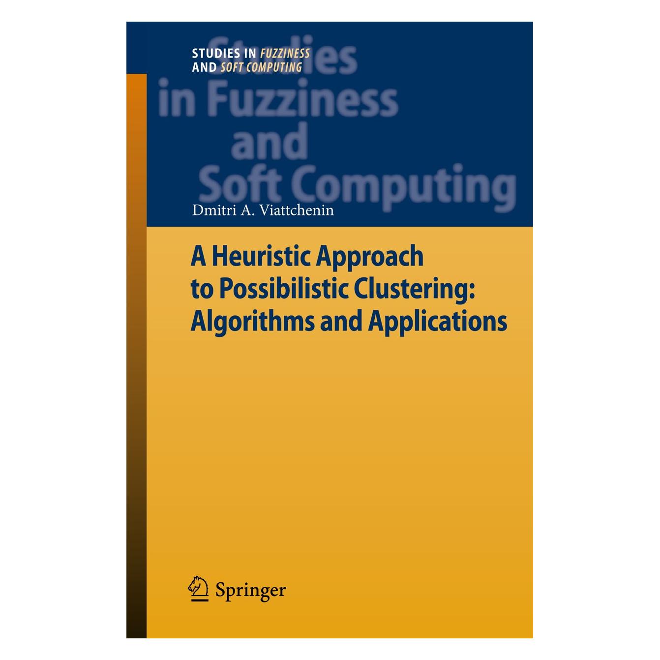Springer Viattchenin:A Heuristic Approach to Pos (Englisch, Hardcover, Dmitri A. Viattchenin) (9783642355356)