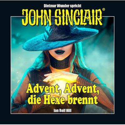 John Sinclair - Advent, Advent, die Hexe brennt - Ian Rolf Hill, Audio, 9783754000670