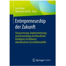 Entrepreneurship der Zukunft, Fachbücher von Lars Heim, Sebastian Gerth