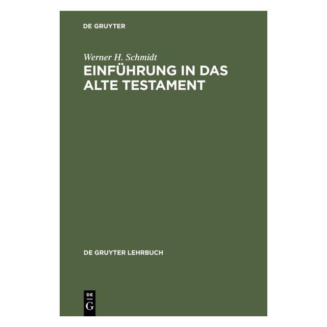 De Gruyter Schmidt:Einführung in das Alte Testamen (Deutsch, Werner H. Schmidt) (67760761)
