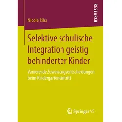 Selektive schulische Integration geistig behinderter Kinder, Fachbücher von Nicole Rihs