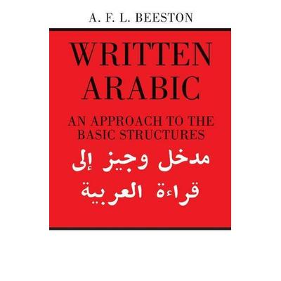 Written Arabic, Taschenbuch von Alfred F. L. Beeston, Cambridge Academic, 978-0-521-09559-4