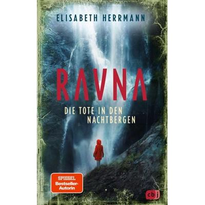 RAVNA – Die Tote in den Nachtbergen, Gebundene Ausgabe von Elisabeth Herrmann, CBJ, 978-3-570-17609-2