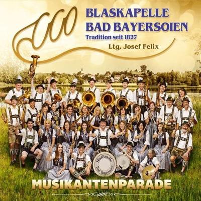 Musikantenparade - Blaskapelle Bad Bayersoien, CD, 9003549531661