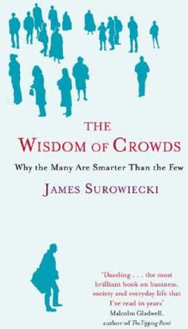 James Surowiecki - The Wisdom of Crowds: Why the Many Are Smarter Than the Few - Preis vom 09.10.2026 07:28:09 h