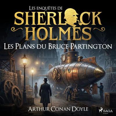 Les Plans du Bruce Partington - Arthur Conan Doyle, Audio, 9782821102163