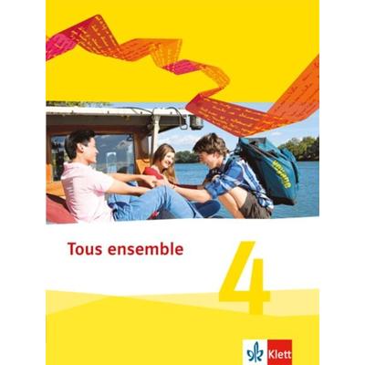 Tous ensemble 4, Taschenbuch von , Klett Schulbuchverlag, 978-3-12-623649-2