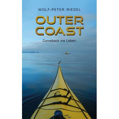 Outer Coast, Taschenbuch von Wolf-Peter Riedel, BoD – Books on Demand, 978-3-7583-4827-3
