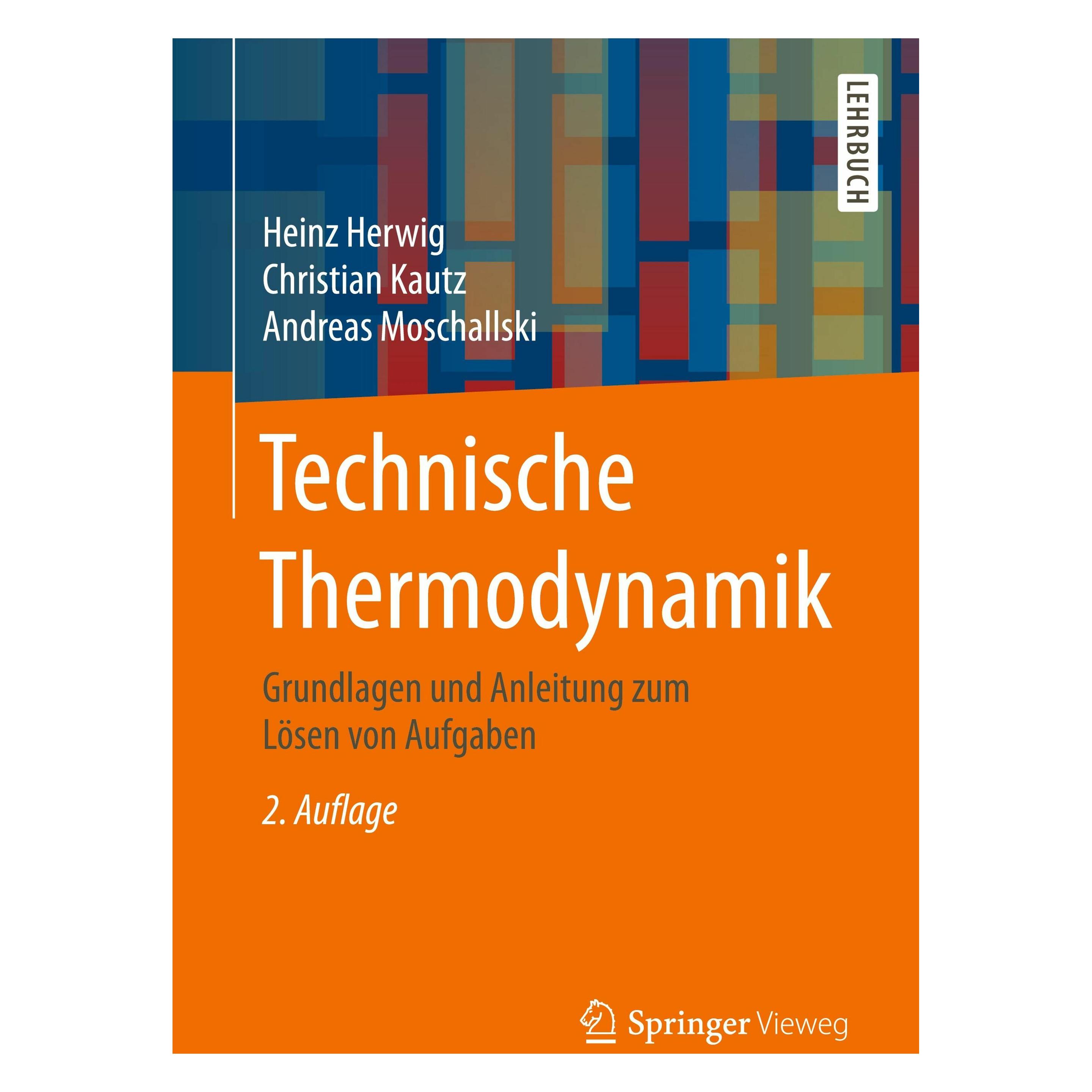 Springer Technische Thermodynamik (Deutsch, Softcover, Andreas Moschallski, Christian Kautz, Heinz Herwig) (53629291)