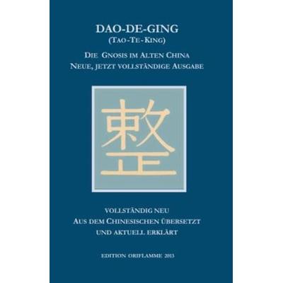 Dao-De-Ging (Tao-Te-King), Taschenbuch von Lao-tse, Edition Oriflamme, 978-3-9523616-8-9