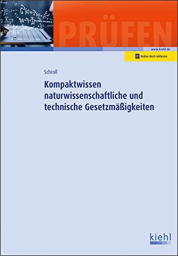Stefan Schroll - Kompaktwissen naturwissenschaftliche und technische Gesetzmäßigkeiten - Preis vom 13.10.2026 11:25:28 h