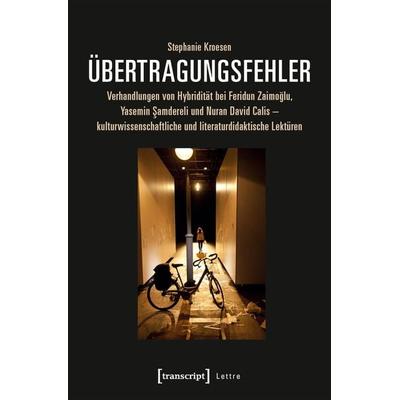 Übertragungsfehler, Taschenbuch von Stephanie Kroesen, Transcript, 978-3-8376-4228-5