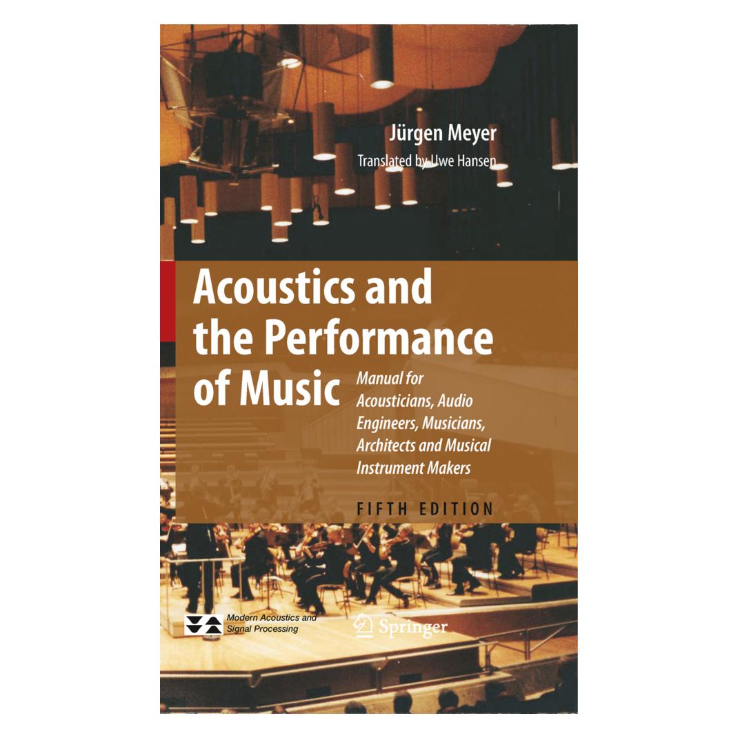 Springer Acoustics and the Performance of Music (Englisch, Softcover, Jürgen Meyer) (8303892)