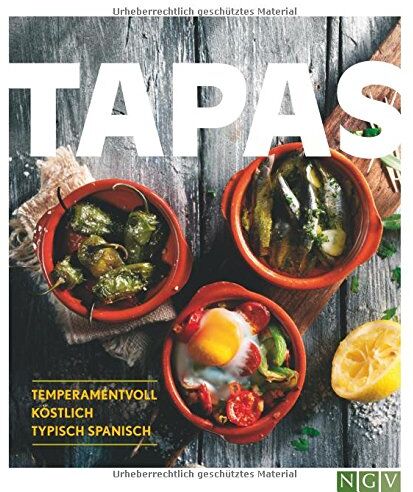 Tapas: Temperamentvoll, köstlich, typisch spanisch - Preis vom 30.09.2026 09:01:18 h