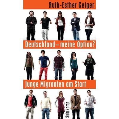 Deutschland – meine Option?, Taschenbuch von Ruth-Esther Geiger, Suhrkamp