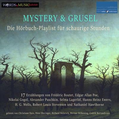 Mystery und Grusel: Die Hörbuch-Playlist für schaurige Stunden - Robert Louis Stevenson,H. G. Wells,Edgar Allan Poe,Hanns Heinz Ewers,Nathaniel